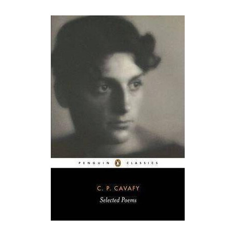 The Selected Poems of Cavafy