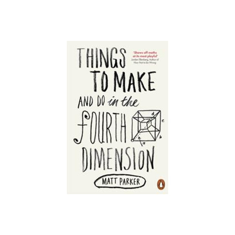 Things to Make and do in the Fourth Dimension
