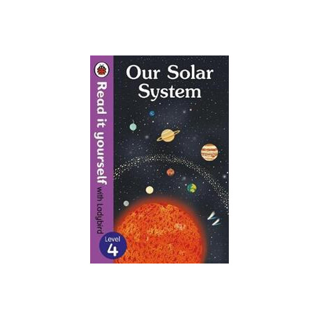 Our Solar System - Read it Yourself With Ladybird Level 4