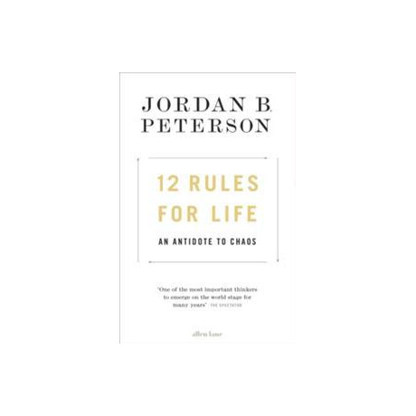 12 Rules of Life:an Antidote to Chaos