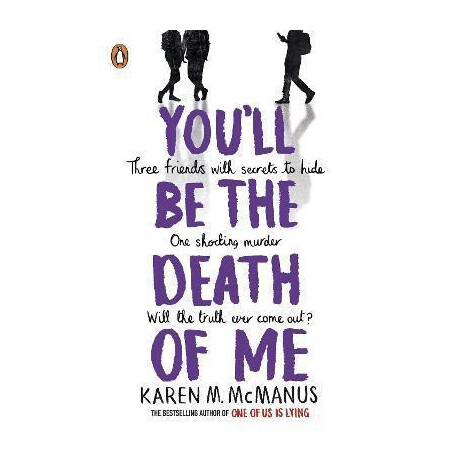 You'll be the Death of me