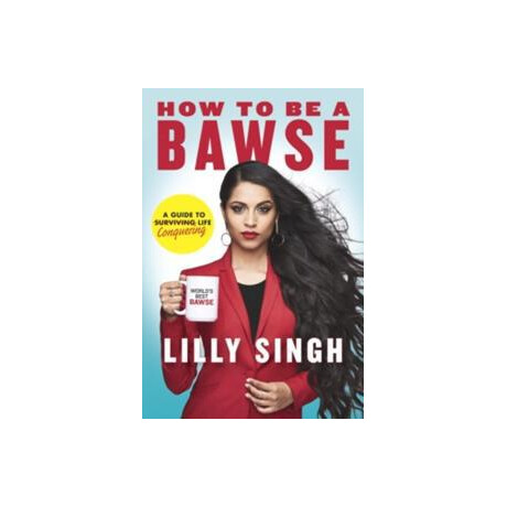 How to be a Bawse