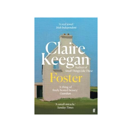 Foster : by the Booker-Shortlisted Author of Small Things Like These