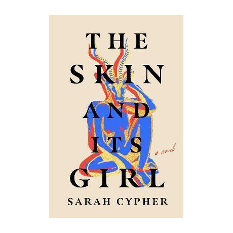 The Skin and its Girl : a Novel