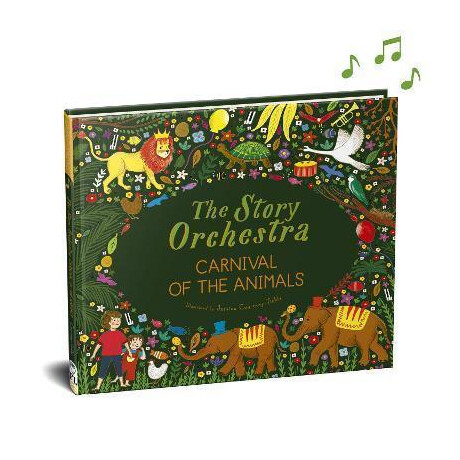 The Story Orchestra: Carnival of the Animals: Volume 5 : Press the Note to Hear Saint-Saens' Music