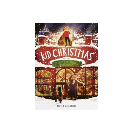 Kid Christmas : of the Claus Brothers toy Shop