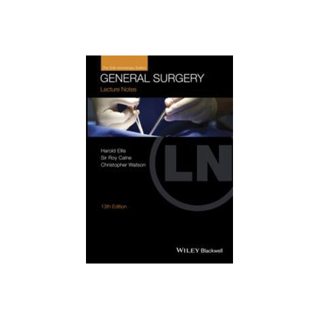 Lecture Notes: General Surgery : With Wiley e-Text