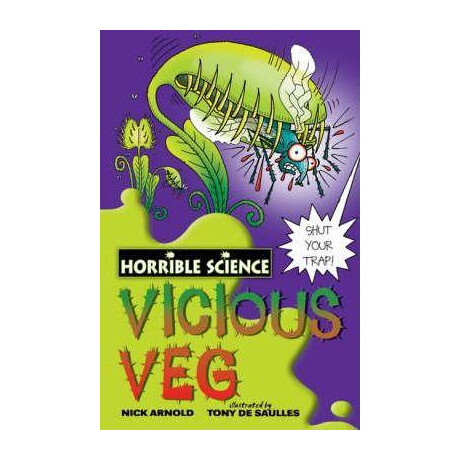 Arnold - Horrible Science: Vicious veg