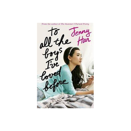 To all the Boys ive Loved Before