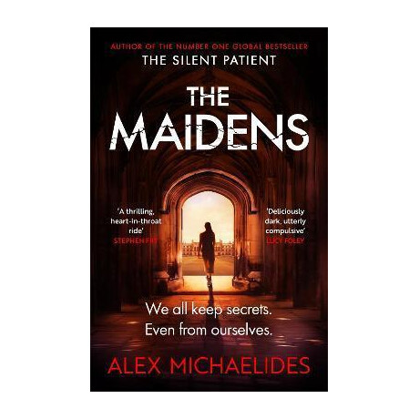 The Maidens : the Instant Sunday Times Bestseller From the Author of the Silent Patient