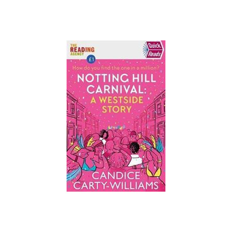 Notting Hill Carnival (Quick Reads) : a West Side Story
