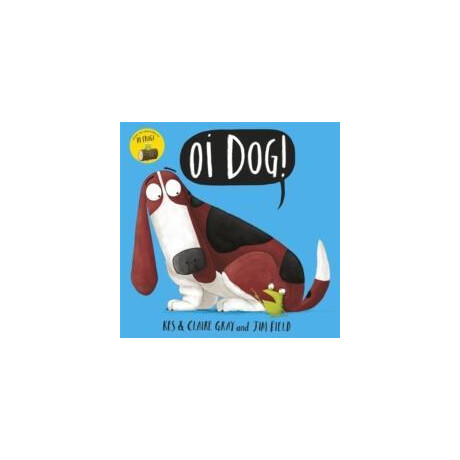 Oi Dog!