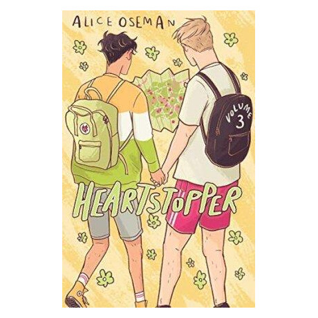 Heartstopper Volume Three Heartstopper Volume Three