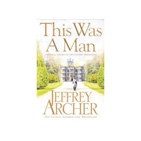 Clifton Chronicles (07): This was a man