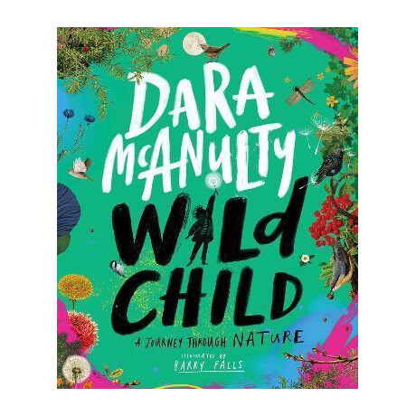 Wild Child : a Journey Through Nature