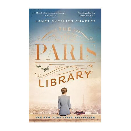 The Paris Library : the Bestselling Novel of Courage and Betrayal in Occupied Paris