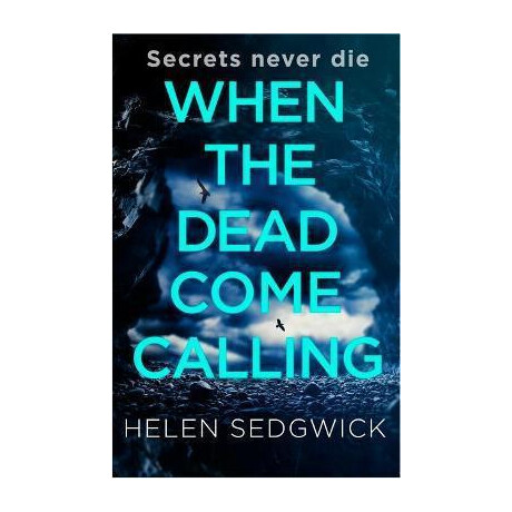 When the Dead Come Calling : the Burrowhead Mysteries: a Scottish Book Trust 2020 Great Scottish Novel