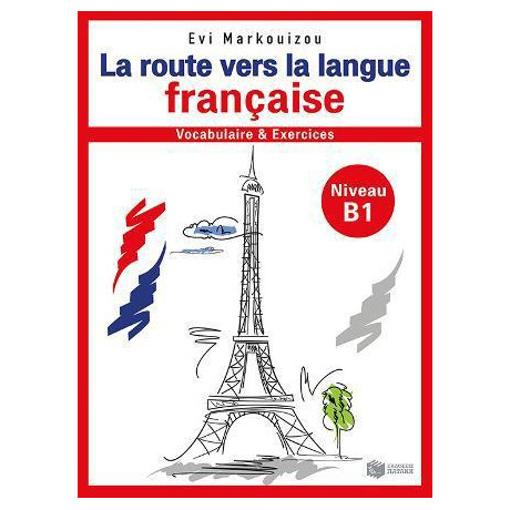 La Route Vers la Langue Francaise b1
