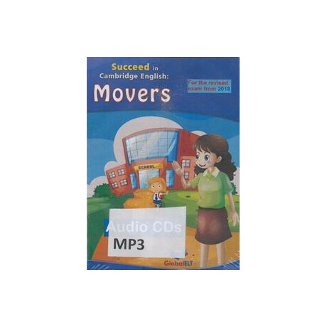 Succeed in Movers 8 Practice Tests Mp3/ cd (Revised 2018)