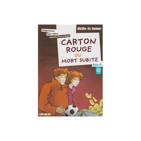 Carton Rouge ou Mort Subite Niveau a2 (+cd)