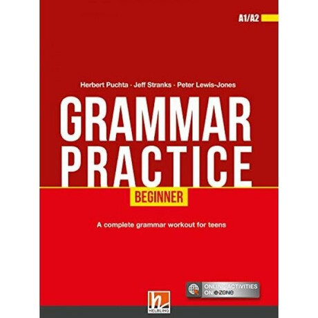 Grammar Practice Beginner Student's Book (+e-Zone) Grammar Practice Beginner Student's Book (+e-Zone)