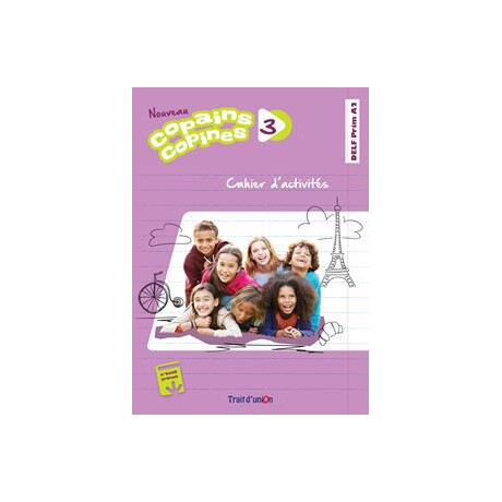 Nouveau Copains Copines 3 Cahier d' Activites