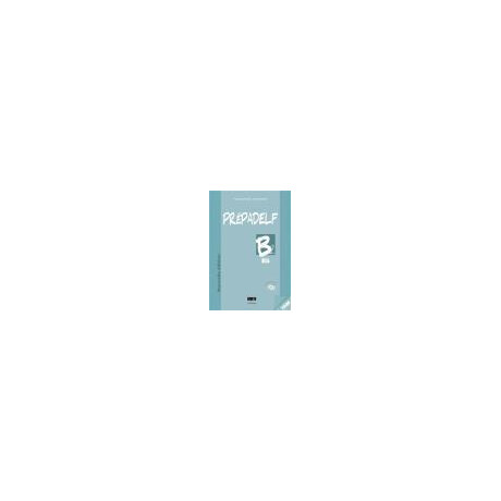 Prepadelf b2 Oral Professeur (+3cds+transcriptions)