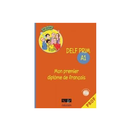 Delf Prim a1 mon Premier Diplome de Francais (Copains Copines) Professeur + cd