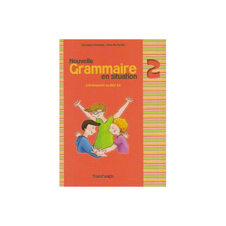 Nouvelle Grammaire en Situation 2