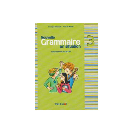 Nouvelle Grammaire en Situation 3