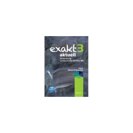 Exakt Aktuell 3 (Horen & Sprechen) mp3 2013