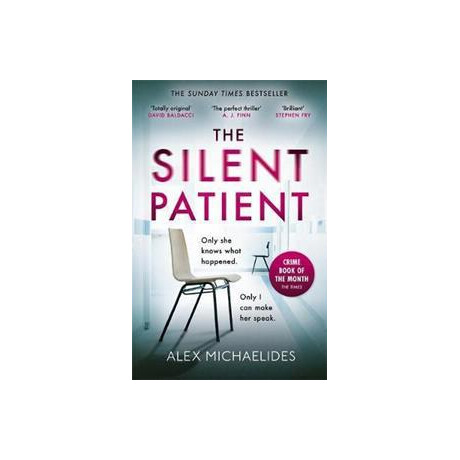The Silent Patient : the Richard and Judy Bookclub Pick and Sunday Times Bestseller