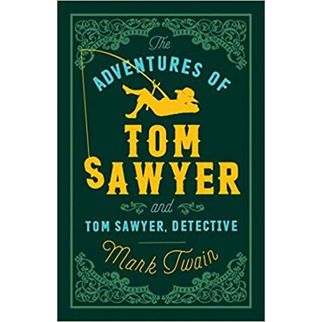 Adventures of tom Sawyer and tom Sawyer, Detective