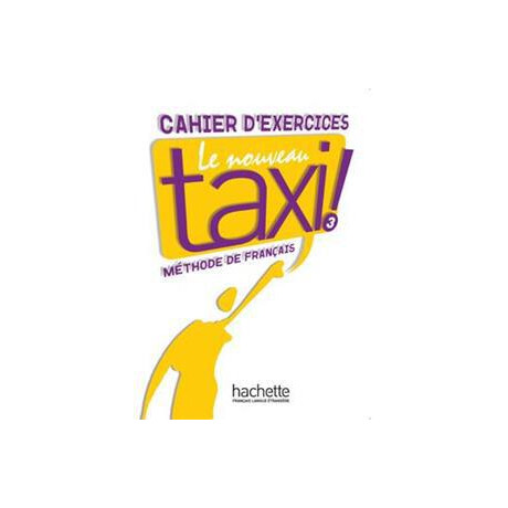 Le Nouveau Taxi! 3 Cahier