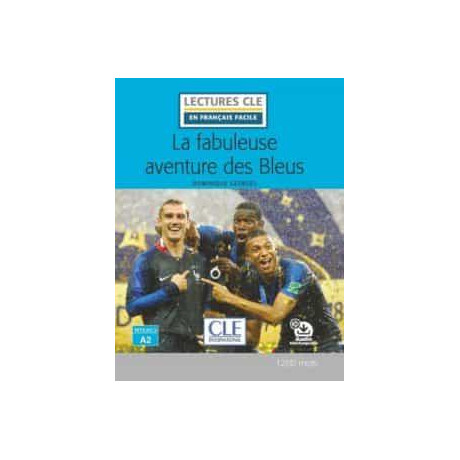 La Fabuleuse Aventure des Bleus (+audio Online)