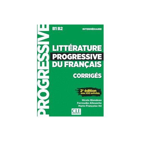 Litterature Progressive du Francais Intermediaire Corriges 2nd Edition
