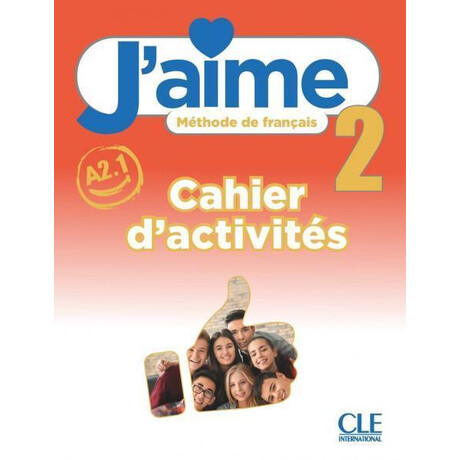 J'aime 2 Niveau A2.1 Cahier D'activites