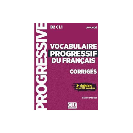 Vocabulaire Progressif Avance 3rd Edition Corriges Λυσεις