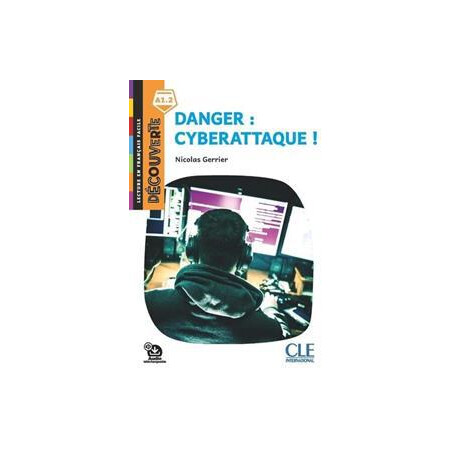 Decouverte Danger: Cyberattaque ! (+audio Online)