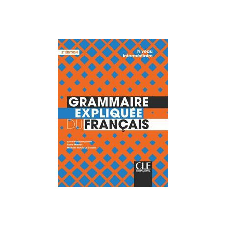 Grammaire Expliquee Francais Niveau Intermediaire Eleve 2nd Edition