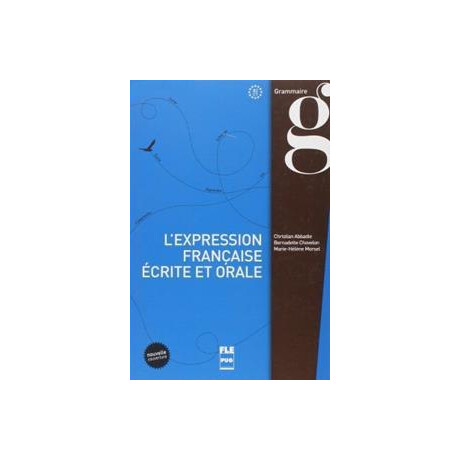 L'expression Francaise Ecrite et Orale b2-c1