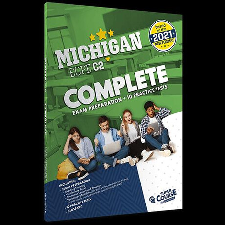 Complete Michigan Ecpe c2 (Exam Preparation + 10 Practice Tests)