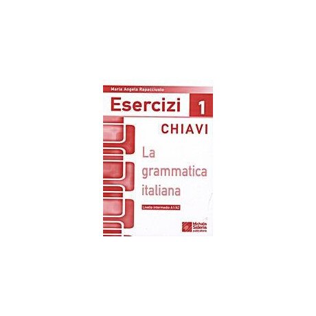 La Grammatica Italiana Esercizi 1 Chiavi