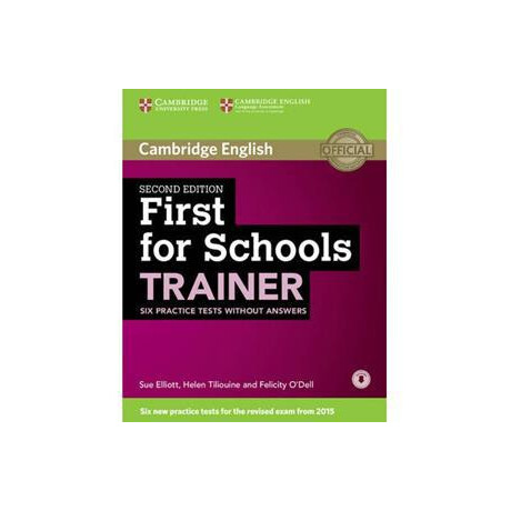 Cambridge First fce for Schools Trainer 6 Practice Tests Revised 2015