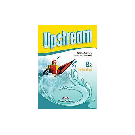 Upstream Intermediate b2 Teacher's Book Revised 2015