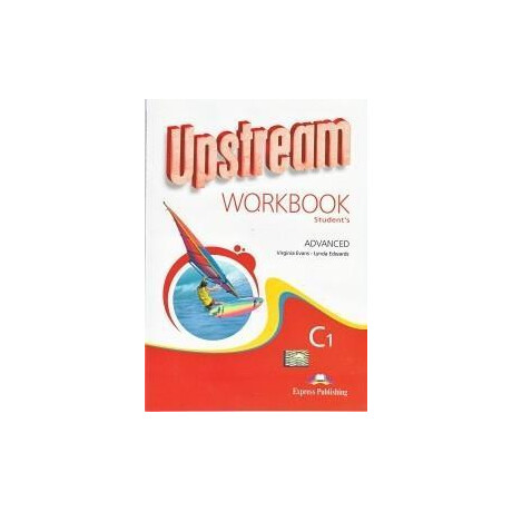 Upstream Advanced c1 Workbook Revised 2015