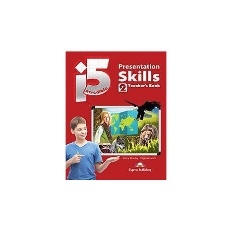 Incredible 5 lvl 2 Presentation Skills Teacher's Book