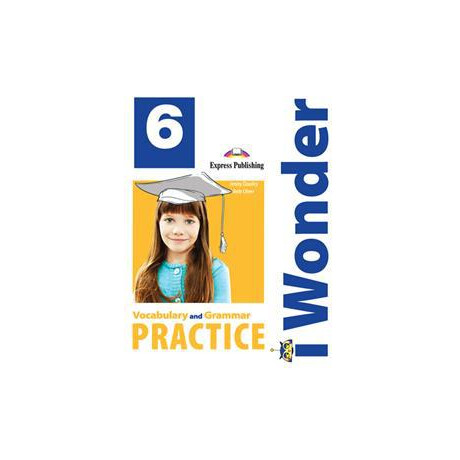 I Wonder 6 Vocabulary & Grammar Practice