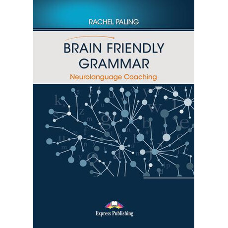 Brain Friendly Grammar Neurolanguage Coaching (+demo Recordings)