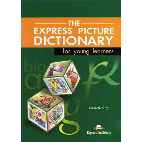 The Express Picture Dictionary for Young Learners Student's Book
